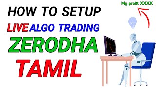 Zerodha Live Algo Trading Setup in Tamil  Algotest  Share Market Academy [upl. by Fiorenza]