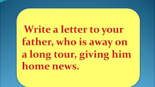 Write a letter to your father who is away on a long tour giving him home news [upl. by Orecul]