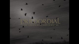 Primordial  The Gathering Wilderness FULL ALBUM 2005 [upl. by Aihsiyt184]