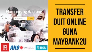 Cara Transfer Duit Online Guna Maybank2u l Website [upl. by Olzsal810]