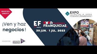 Expo Franquicias Guadalajara 2023  EFGDL [upl. by Desireah467]