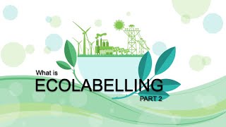 What is ecolabelling  part 2 [upl. by Wolff]