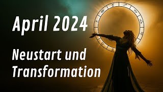 Neustart und Transformation So stehen eure Sterne im April [upl. by Gausman467]