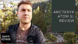 Arcteryx Atom SL Jacket Review [upl. by Corri309]