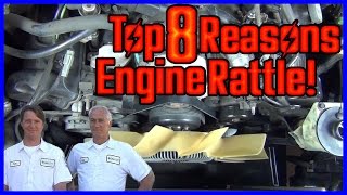 Top 8 Reasons for an ANNOYING Engine Rattle [upl. by Cired]