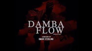 Omar Sterling Paedae – Damba Flow Audio Slide [upl. by Barbara]