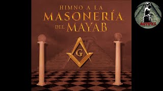 HIMNO A LA MASONERÍA DEL MAYAB [upl. by Amadeo]