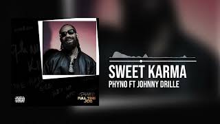 Phyno featuring Johnny Drille  Sweet Karma Official Audio [upl. by Yanal762]