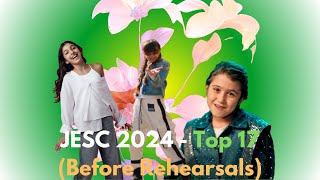 Junior Eurovision 2024  Top 17 BEFORE REHEARSALS [upl. by Zoe]