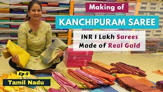 Original Kanchipuram Saree  Meet the Weavers  Real Gold Kanjivaram Saree  Tamil Nadu  Ep 5 [upl. by Brandtr]