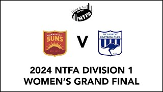 2024 NTFA DIVISION ONE WOMEN’S GRAND FINAL [upl. by Yrreb318]