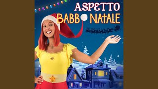 Aspetto Babbo Natale Jingle Bells [upl. by Daphie]