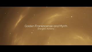 Golden Frankincense and Myrrh [upl. by Kcam460]