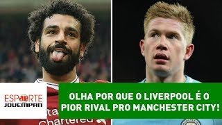 OLHA por que o Liverpool é o PIOR RIVAL pro Manchester City [upl. by Wandy]