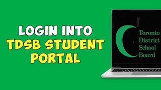 How To Login into TDSB Student Portal Online [upl. by Modla]