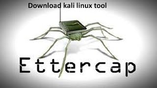 how to install ettercap on kali linux tool [upl. by Tades257]