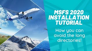 MSFS 2020 Installation Tutorial  Avoid the long directories [upl. by Gretal]