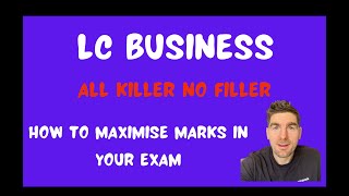 Leaving Certificate Business  Exam Technique  ALL KILLER NO FILLER [upl. by Hilliard]