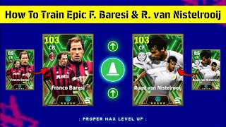 Free Epic Franco Baresi amp Ruud van Nistelrooij Best Training Guide 😍🔥 eFootball™ 2025 Mobile [upl. by Amathist]