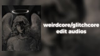 weirdcoreglitchcore edit audios because everything is a lie   timestamps [upl. by Casey671]