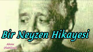 Bir Neyzen Hikayesi [upl. by Lenoil]