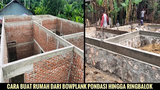 Cara membuat rumah dari bowplank pondasi hingga ringbalok [upl. by Kendrah115]