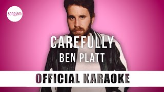 Ben Platt  carefully Official Karaoke Instrumental  SongJam [upl. by Ahsytal]