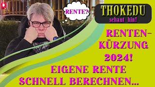 Rentenkürzungen 2024 und vereinfachte Rechenbeispiele zur Berechnung Eurer eigene Rente [upl. by Yniar]