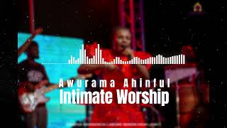 Awurama Ahinful Intimate Worship [upl. by Drugge]