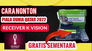 Cara Nonton Piala Dunia 2022 Menggunakan Receiver K Vision  Laosat C Band 2022 [upl. by Eirrotal818]