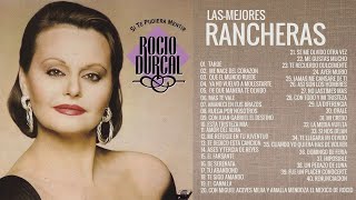 Las Mejores Canciones Rancheras de Rocío Durcal  Rocío Durcal 35 Grandes Éxitos Inolvidables [upl. by Dedrick]