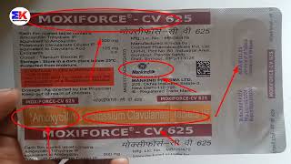 Moxiforce CV 625mg Tablet  Amoxicillin and clavulanate Acid Tablets  Moxiforce CV Tablets Uses [upl. by Allcot102]