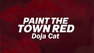 Doja Cat  Paint The Town Red Lyrics [upl. by Tohcnarf]