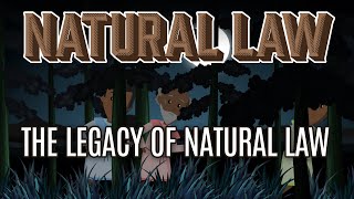 Essential Natural Law The Legacy of Natural Law [upl. by Siocnarf778]