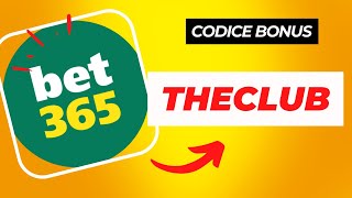 Codice Bonus Bet365 Aggiornato 2024 Usa THECLUB [upl. by Cone]