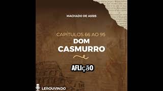 AUDIOBOOK DOM CASMURRO [upl. by Coplin]