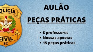 Aulão de Peças Práticas  DELEGADO PCSC [upl. by Euridice896]