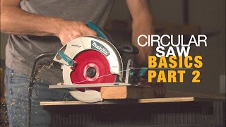 HOW TO USE A CIRCULAR SAW FOR BEGINNERS  PART 2 [upl. by Tormoria646]