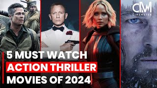 5 Must Watch Action Thriller Movies in 2024 [upl. by Naihs]