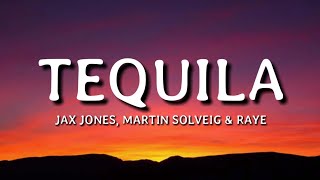 Jax Jones Martin Solveig RAYE Europa  Tequila Lyrics🎵 [upl. by Hannad]