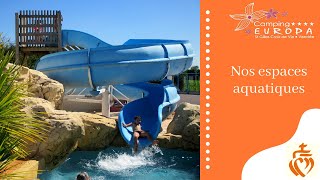 Camping EUROPA Vendée 3  Nos espaces aquatiques [upl. by Kopple]