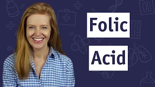 What You Need To Know About Folic Acid [upl. by Ayekin]