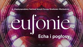 6 Międzynarodowy Festiwal Muzyki Europy ŚrodkowoWschodniej Eufonie [upl. by Simara]