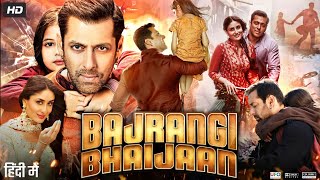 Bajrangi Bhaijaan Full Movie HD  Salman Khan  Kareena Kapoor  Nawazuddin  Review amp Facts HD [upl. by Mcnamara619]