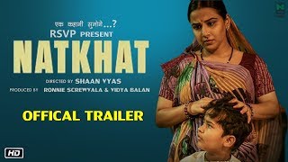 NATKHAT  Official Trailer  Out Soon  Vidya Balan  Natkhat Movie First Look Out [upl. by Hsak]