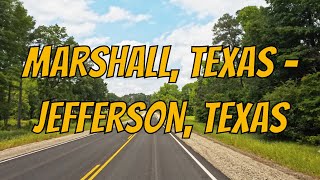 Marshall Texas to Jefferson Texas Drive with me on a Texas highway [upl. by Lacym]