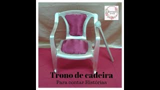 DIY trono feito de cadeira plastica para contar história rei Joás [upl. by Yedok]