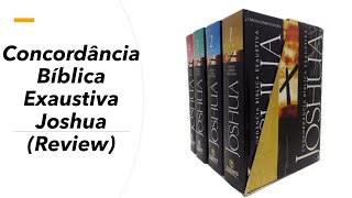 Concordância Bíblica Exaustiva Joshua Review [upl. by Maddalena548]