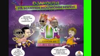 Djakout 1  Pa Manyen Kouwonn Mwen Kanaval 2016 [upl. by Aloz]