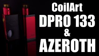 Coilart DPRO 133 amp AZAROTH SQUONKER  LIVE REVIEW [upl. by Donal]